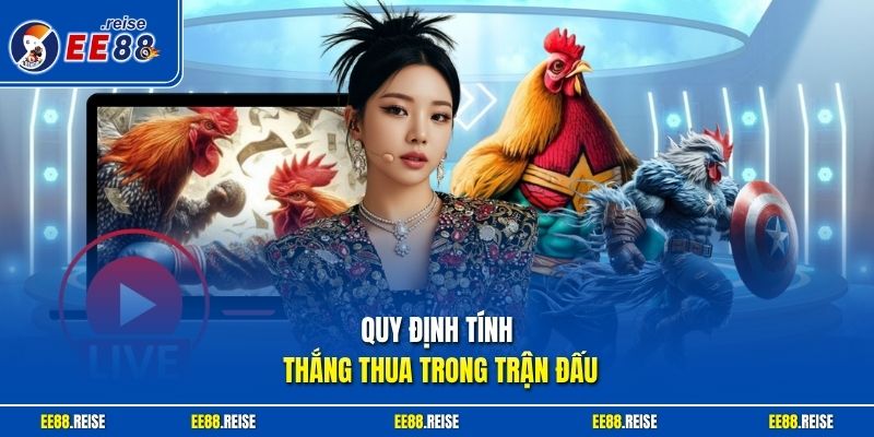 Quy định tính thắng thua trong trận đấu